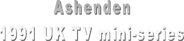Ashenden
1991 UK TV mini-series